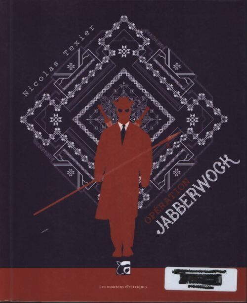 Monts et merveilles Tome II : Opération jabberwock - Nicolas Texier - Livre