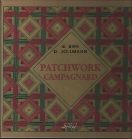 Patchwork campagnard - D. Birk - Livre