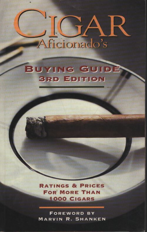 Cigar aficionado's buying guide 1997-1998 : Ratings & prices for more than 1000 cigars - Cigar Aficionado Magazine - Livre