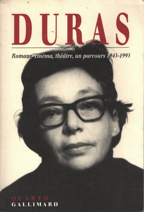 Romans cinéma théâtre un parcours 1943-1993 - Marguerite Duras - Livre
