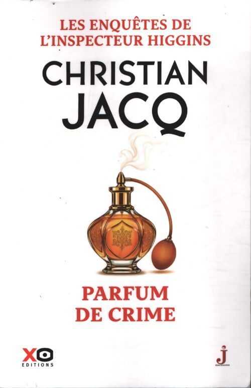 Les enquêtes de l'inspecteur higgins Tome LVIII parfum de crime - Christian Jacq - Livre