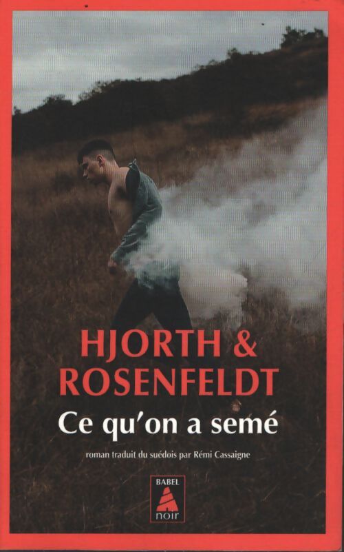 Ce qu'on a semé - Hjorth Et Rosenfeldt - Livre