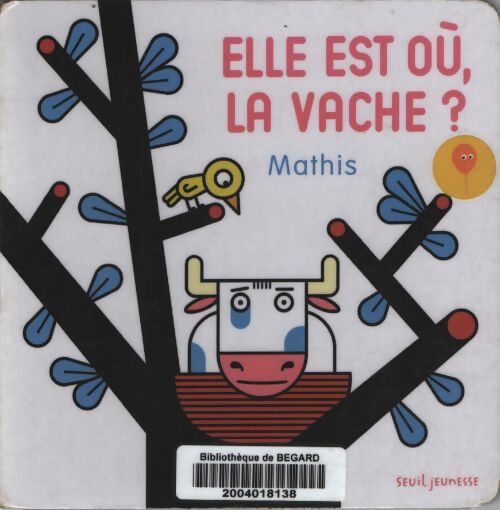 Elle est où la vache ? - Mathis - Livre