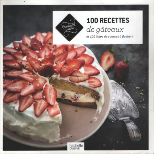 100 recettes de gâteaux - Hachette Pratique - Livre