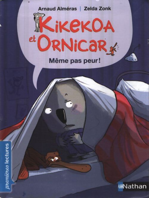 Kikekoa et ornicar même pas peur ! - premières lectures CP niveau 2 - dès 6 ans : Niveau - je commence à lire - Arnaud Alméras - Livre