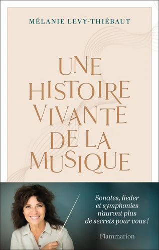 UNE HISTOIRE VIVANTE DE LA MUSIQUE - DU PSAUME A PIERRE BOULEZ : DU PSAUME A PIERRE BOULEZ - Mélanie Levy-Thiébaut - Livre