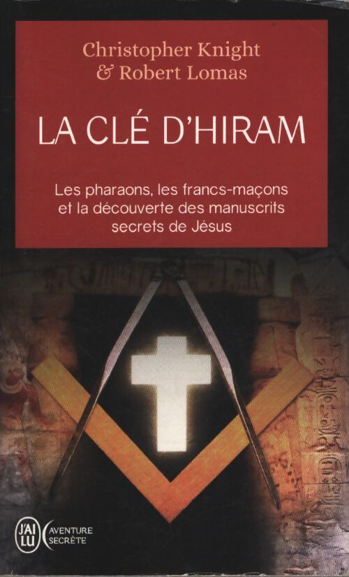 La clé d'Hiram - Christopher Knight, Robert Lomas - Livre