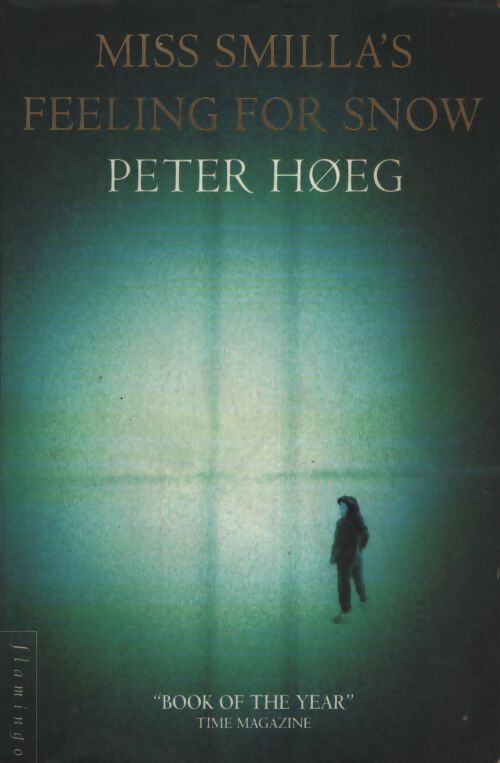 Miss smilla's feeling for snow - Hoeg Peter - Livre