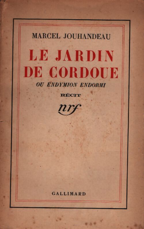 Le jardin de Cordoue - Marcel Jouhandeau - Livre