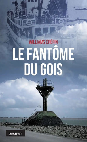 Le Fantôme du Gois - Williams Crépin - Livre