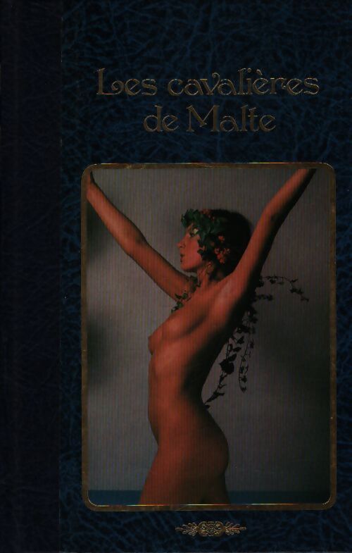 Les cavaliers de Malte - Emmanuelle Arsan - Livre