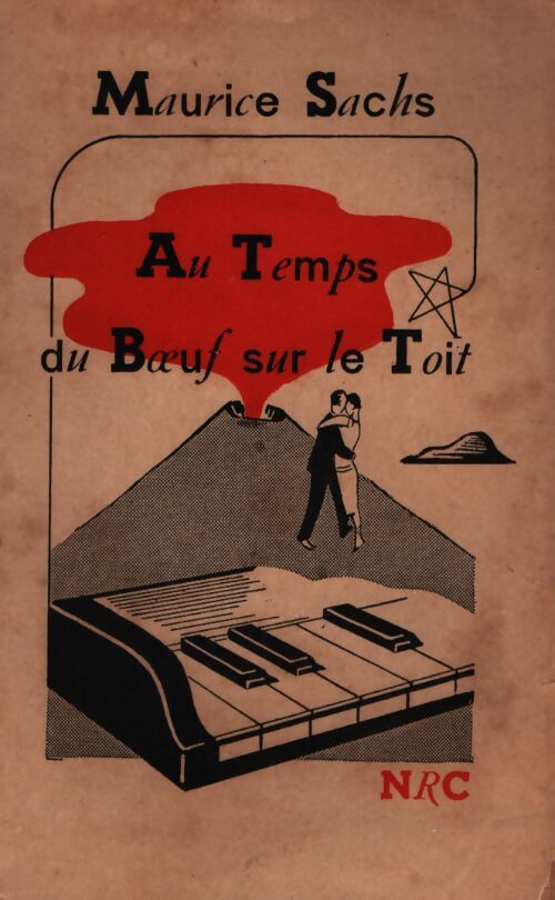 Au temps du Boeuf sur le toit - Maurice Sachs - Livre