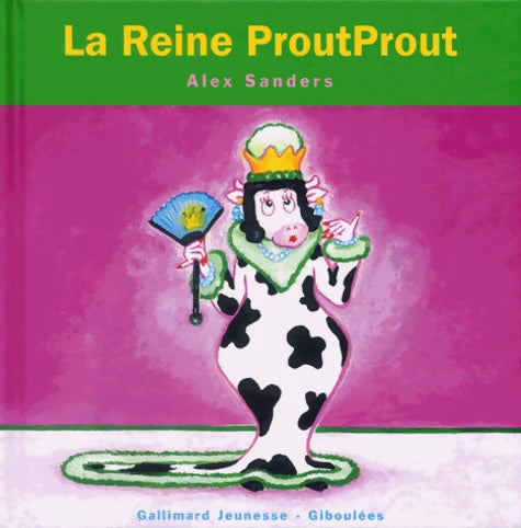 La reine ProutProut - Alex Sanders - Livre