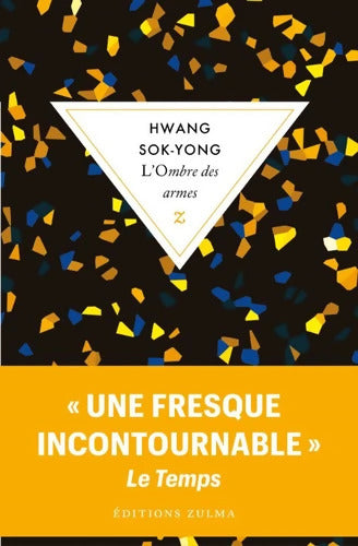 L?ombre des armes - Sok-Yong Hwang - Livre