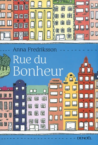 Rue du Bonheur - Anna Fredriksson - Livre