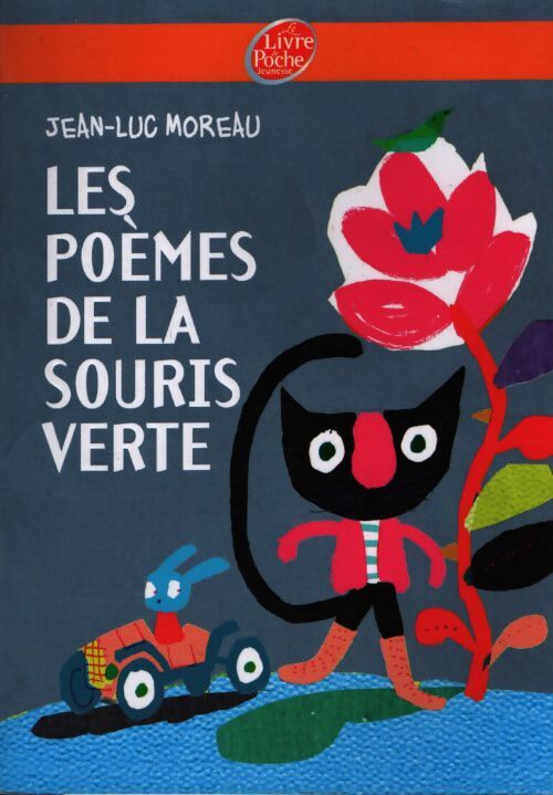 Les poèmes de la souris verte - Jean-Luc Moreau - Livre