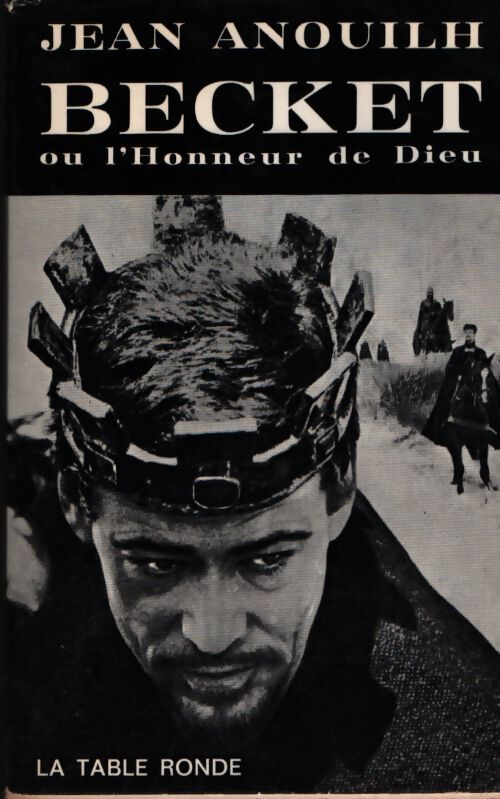 Becket ou l'honneur de Dieu - Jean Anouilh - Livre