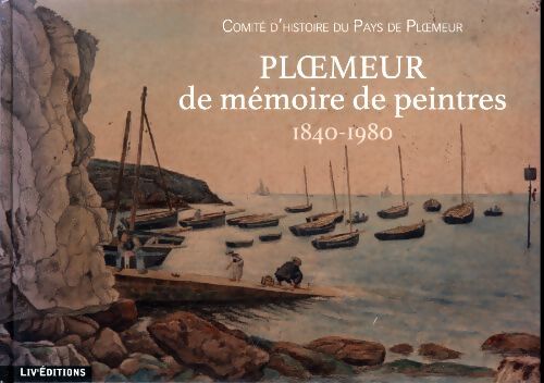 Pl?meur de mémoire de peintres - Ploemeur Com D'Hist - Livre