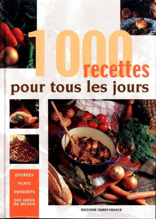 1000 recettes pour tous les jours - Collectif - Livre