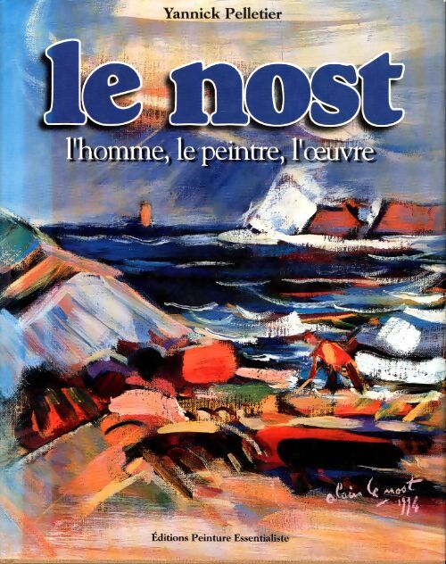 Le nost - Yannick Pelletier - Livre