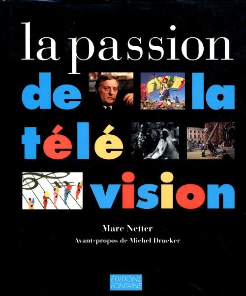 La passion de la télévision - Frank Henry Netter - Livre