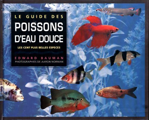 Guide des poissons d'eau douce - Bauman - Livre