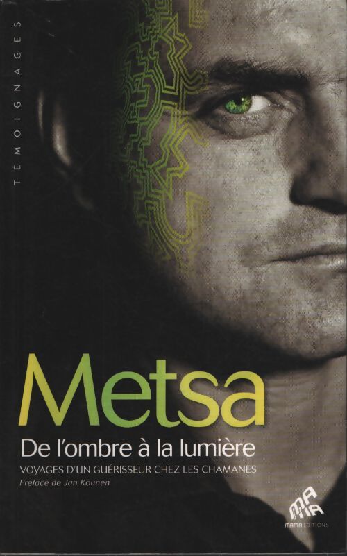 De l'ombre à la lumière - Metsa - Livre
