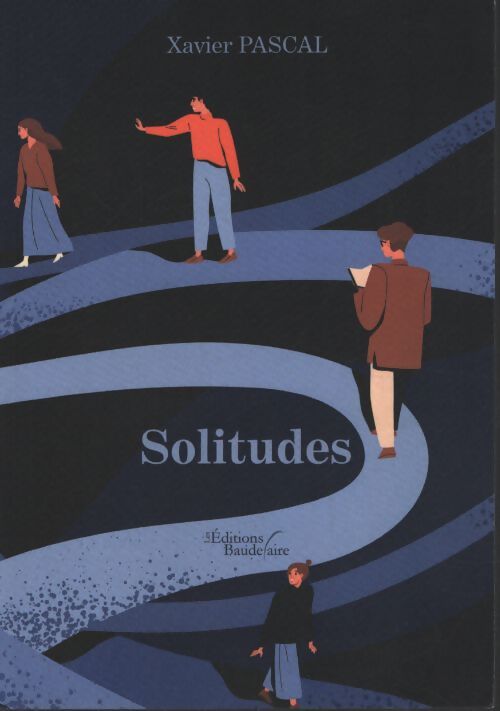 Solitudes - Xavier Pascal - Livre