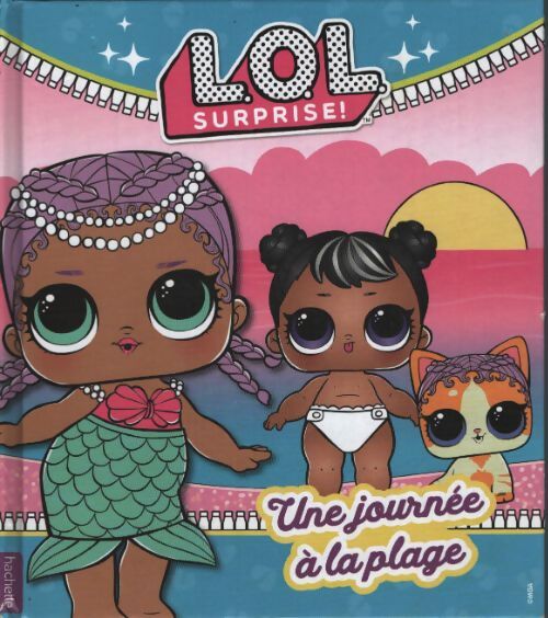 L. O. L. Surprise ! - une journée à la plage - Inconnu - Livre