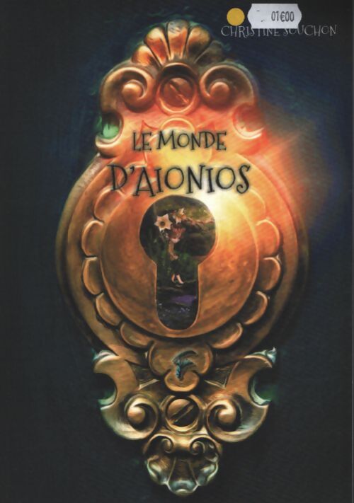 Le monde d'aionios - Christine Souchon - Livre