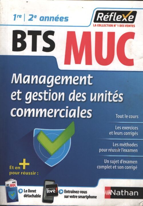 Management et gestion des unités commerciales BTS muc 1re 2e année - Caroline Bertolotti - Livre