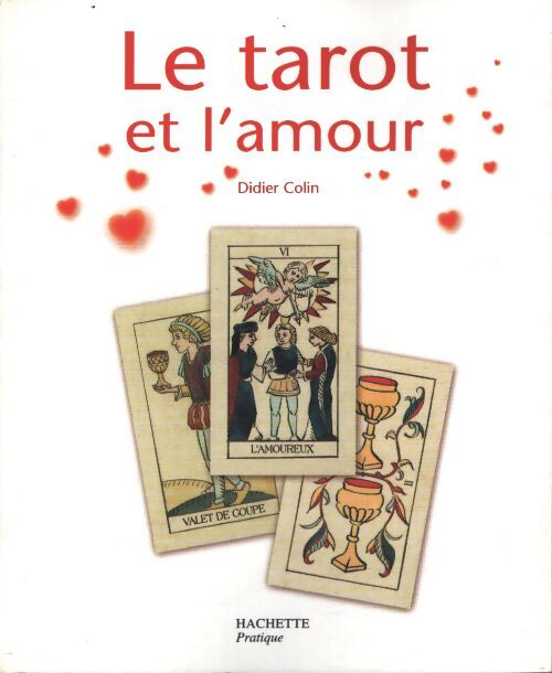 Le tarot et l'amour - Didier Colin - Livre