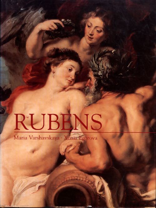 Pierre Paul rubens - Xenia Egorova Varchavskaïa Maria - Livre
