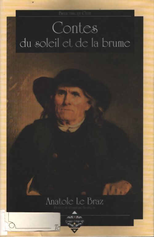 Contes du soleil et de la brume - Anatole Le Braz - Livre