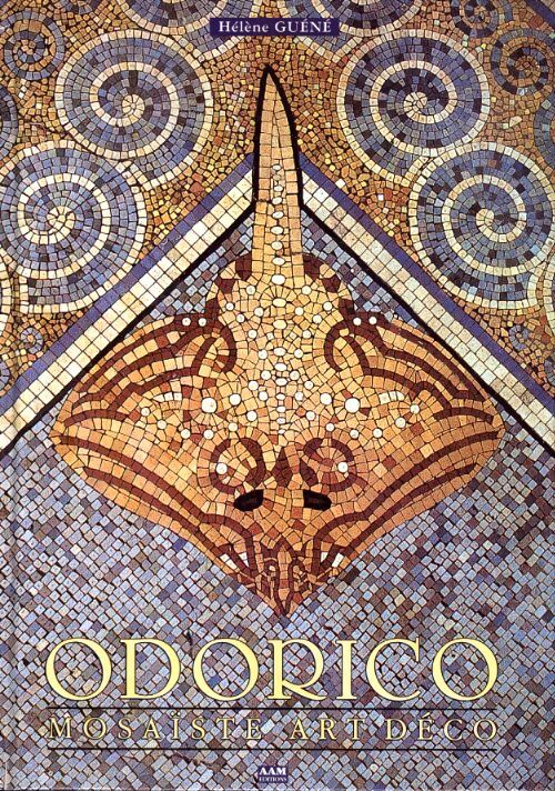 Odorico mosaiste art déco - Hélene Guene - Livre