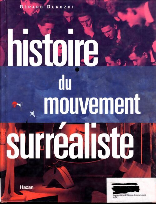 Histoire du mouvement surrealiste - Gérard Durozoi - Livre