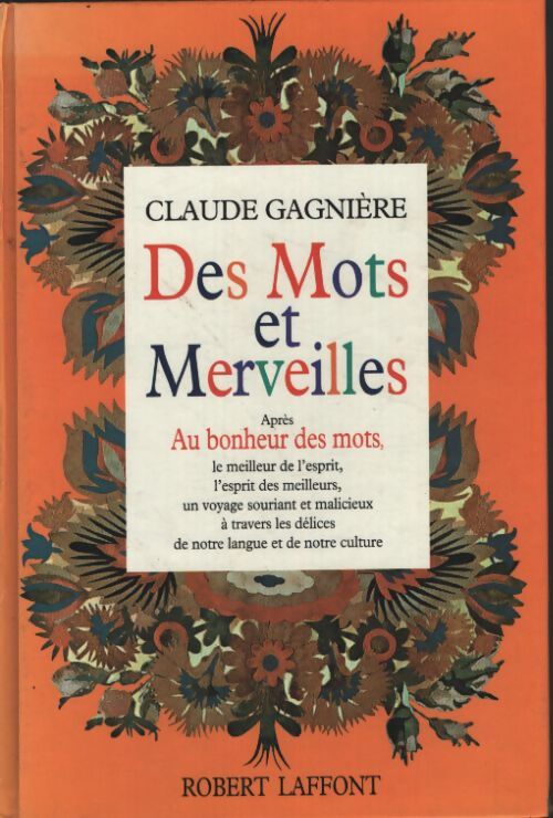 Mots et merveilles - Claude Gagnière - Livre