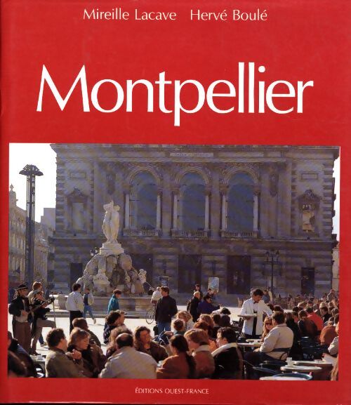 Montpellier - Lacave Mireille - Livre