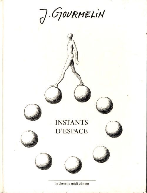 Instants d'espace - Jean Gourmelin - Livre