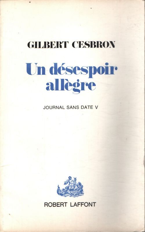 Desespoir allegre t5 - Gilbert Cesbron - Livre