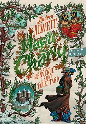 Magic Charly Tome II : Bienvenue à saint-Fouettard - Audrey Alwett - Livre