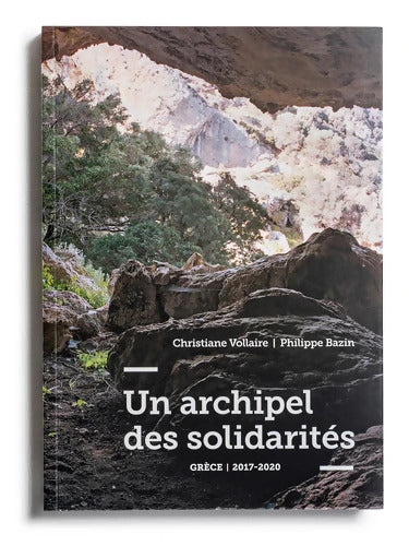 Un archipel des solidarités : Grèce 2017-2020 - Christiane Vollaire - Livre