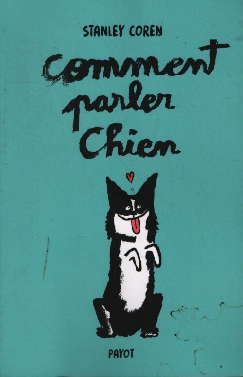 Comment parler chien - Stanley Coren - Livre