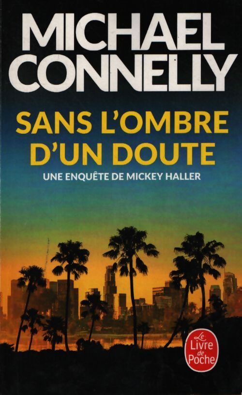 Sans l'ombre d'un doute - Michael Connelly - Livre