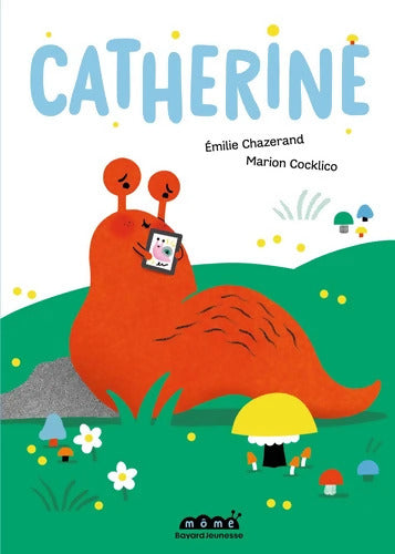 Catherine - Emilie Chazerand - Livre
