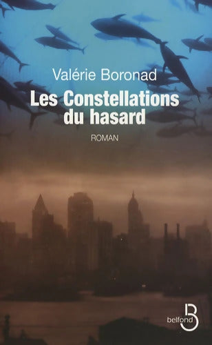 Les constellations du hasard - Valérie Boronad - Livre