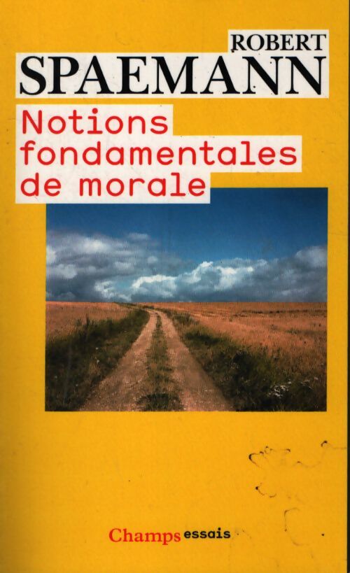 Notions fondamentales de morale - Robert Spaemann - Livre