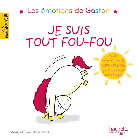 Gaston - Je suis tout fou-fou - Aurélie Chien Chow Chine - Livre