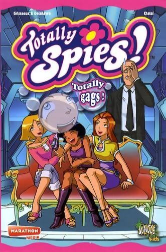 Totally spies Tome III : Totally gags - Véronique Grisseaux - Livre