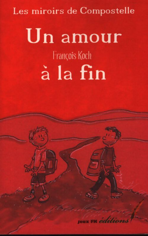 Un amour à la fin - François Koch - Livre